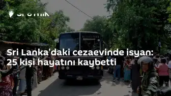 Sri Lanka Negombo Cezaevi'nde İsyan: 25 Kişi Yaşamını Yitirdi