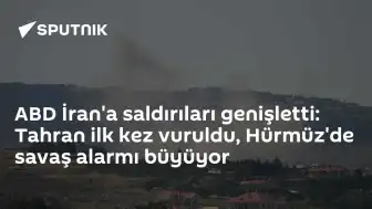 Orta Doğu'da Gerilim Tırmanıyor: ABD Saldırıları Genişledi, Tahran Hedef Alındı