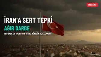 ABD Başkanı Trump'tan İran'a Sert Tepki: Ağır Bir Darbe Alacaklar