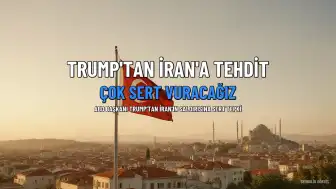 ABD Başkanı Trump'tan İran'a Sert Tepki: "Çok Sert Vuracağız"