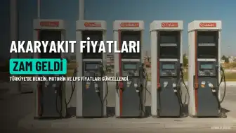 Akaryakıt Fiyatları Güncellendi: Benzin, Motorin ve LPG'ye Zam Geldi (31 Temmuz 2026)