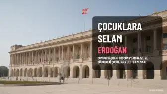 Cumhurbaşkanı Erdoğan'dan Gazze ve Bölgedeki Çocuklara Selam