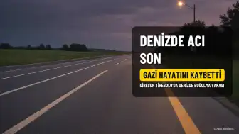 Giresun'da denizde boğulma tehlikesi geçiren gazi hayatını kaybetti