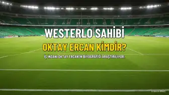 İş İnsanı Oktay Ercan'ın Biyografisi ve Westerlo Yatırımı Hakkında Detaylar