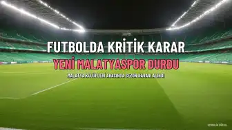 Yeni Malatyaspor 2026-2027 Sezonunda Müsabakalara Katılmayacak