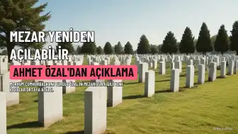 Ahmet Özal: "Babamın mezarı yeniden açılabilir", FETÖ iddialarını gündeme getirdi