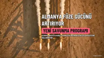 Almanya Savunma Kapasitesini Güçlendiriyor: Uzun Menzilli Füze Programı Hazırlanıyor