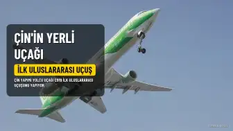 Çin'in Boeing ve Airbus'a Rakip Olarak Geliştirdiği Yolcu Uçağı C919 İlk Uluslararası Uçuşunu Gerçekleştirecek