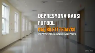 Depresyon Tedavisinde Yeni Bir Yaklaşım: Futbol Maç Biletleri