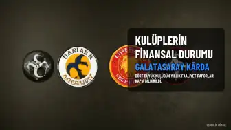 Dört Büyük Kulübün Yıllık Finansal Durumu KAP'a Bildirildi: Galatasaray Kâr Etti