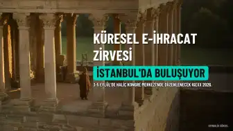 E-İhracatın Küresel Oyuncuları İstanbul'da Buluşacak: IGEXX 2026 Zirvesi Düzenleniyor