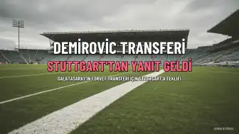 Galatasaray, Ermedin Demirovic Transferinde Stuttgart'a Teklif Götürdü: Alman Ekibinden Yanıt Geldi
