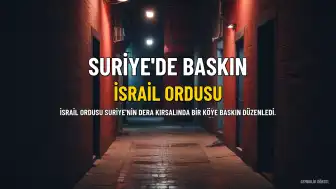 İsrail Ordusu Suriye'de B.G. Gözaltına Aldı