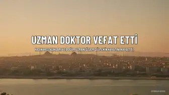 Kadın Hastalıkları ve Doğum Uzmanı Op. Dr. Ö.G. Hayatını Kaybetti