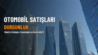 Otomobil Satışlarında Önemli Düşüş: Piyasada Durgunluk Hakim