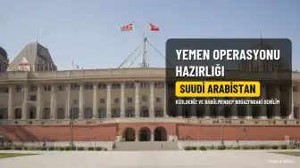 Suudi Arabistan'ın Yemen Operasyonu Hazırlığı İddiaları: Bölgesel Gerilim Tırmanıyor