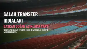 Trabzonspor Başkanı Ertuğrul Doğan'dan Mohamed Salah Transfer İddialarına Yanıt