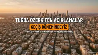 Tuğba Özerk'ten Açıklamalar: "Geçiş Dönemindeyiz"
