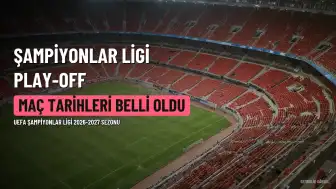 UEFA Şampiyonlar Ligi'nde Play-Off Heyecanı: Fenerbahçe'nin Olası Rakibi Lyon ile Maç Tarihleri Belli Oldu
