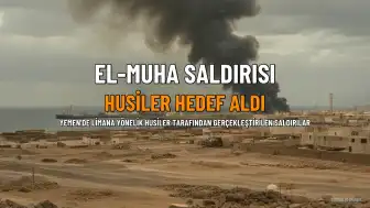 Yemen'de Husilerin El-Muha Saldırılarında 1 Kişi Hayatını Kaybetti, 8 Yaralandı