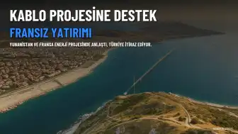 Yunan-Rum Kablo Projesine Fransız Yatırım Desteği Sağlandı