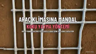 Araç Klimasına Mandal Takma Yöntemiyle Koku Yayma Yöntemi Popülerleşiyor