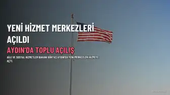 Bakan Göktaş, Aydın'da Yeni Hizmet Merkezlerinin Açılışını Yaptı