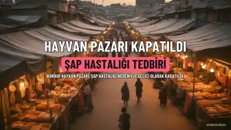 Burdur Hayvan Pazarı, Şap Hastalığı Nedeniyle Geçici Olarak Kapatıldı