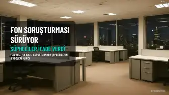 Fon Soruşturmasında Şüphelilerin İfadeleri Kafa Karıştırdı: E.T. ve S.T.'dan Çarpıcı Açıklamalar