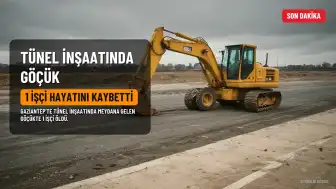 Gaziantep'te Tünel İnşaatında Göçük: 1 İşçi Hayatını Kaybetti