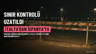 İtalya, İspanya'dan Gelenlere Yönelik Sınır Kontrolünü 15 Gün Uzattı
