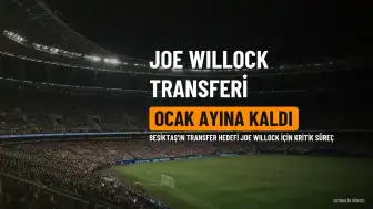 Joe Willock transferinde kritik süreç: Beşiktaş'ın önceliği ocak ayına kaldı