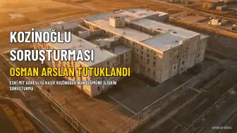 Kaşif Kozinoğlu Soruşturmasında O.A.'ın Tutuklanmasına Karar Verildi