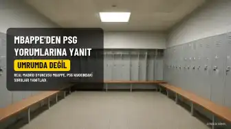 Kylian Mbappe'den PSG'ye Yönelik Yorumlara Tepki: "Umrumda Değil"