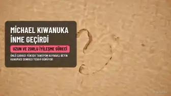 Michael Kiwanuka İnme Geçirdi: "Uzun ve Zorlu Bir İyileşme Süreci Beni Bekliyor"