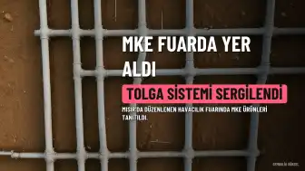 MKE, Mısır Havacılık Fuarı'nda TOLGA ile Yer Aldı