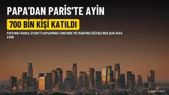 Papa'dan Paris'te Dev Açık Hava Ayini: 700 Bin Kişi Katıldı
