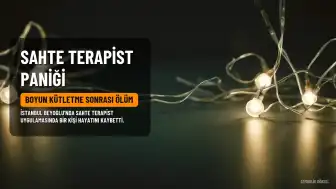 Sahte Terapist Tutuklandı: B.T. Hayatını Kaybetti