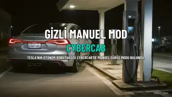 Tesla Cybercab'de Gizli Manuel Sürüş Modu Keşfedildi