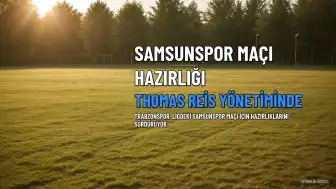 Trabzonspor'da Samsunspor Maçı Hazırlıkları Sürüyor