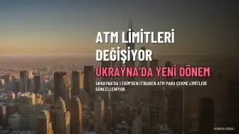 Ukrayna'da ATM Para Çekme Limitleri Değişiyor