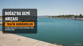 139 Metrelik Kargo Gemisi Arızalandı: İstanbul Boğazı'nda Gemi Trafiği Geçici Olarak Durduruldu