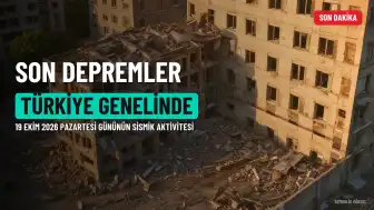 19 Ekim 2026: Türkiye Genelinde Son Depremler ve AFAD Verileri