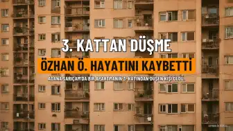 Adana'da 3. Kattan Düşen Kişi Hayatını Kaybetti, İki Kişi Gözaltına Alındı