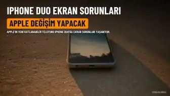 Apple iPhone Duo'da Ekran Sorunları Ortaya Çıktı: Şirket Değişim Yapacak