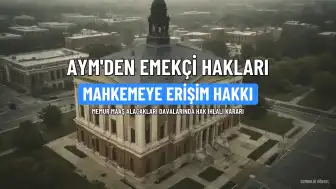 AYM'den Memur Maaş Davalarında Hak İhlali Kararı: Mahkemeye Erişim Hakkı Güvence Altına Alındı