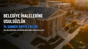 Bolu Belediyesine 'İhaleye Fesat Karıştırma' Operasyonu: 14 Sanığa Hapis Talebiyle Dava Açıldı