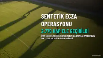 Bornova'da 2.775 Sentetik Ecza Hapı Ele Geçirildi, 1 Şüpheli Gözaltında
