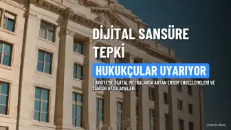 Hukukçulardan Erişim Engellemelerine Tepki: 'Sansür Memurları Geri Döndü'