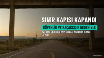 Irak, İran Sınırındaki Şeyb Sınır Kapısı'nı Kapattı